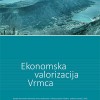 Study: Economic Valorization of Vrmac