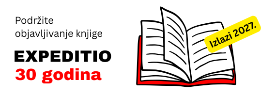 Podržite objavljivanje knjige povodom 30 godina EXPEDITIO Podržite objavljivanje knjige povodom 30 godina EXPEDITIO